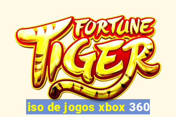 iso de jogos xbox 360